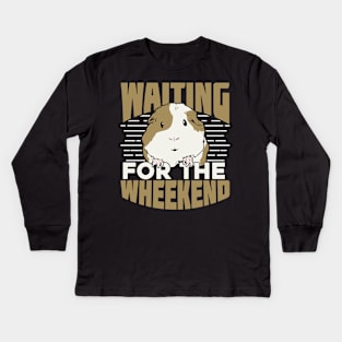 Waiting For The Wheekend Guinea Pig Lover Gift Kids Long Sleeve T-Shirt